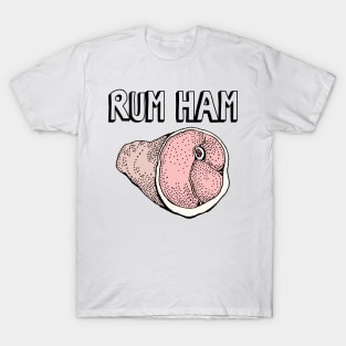 Rum Ham T-Shirt